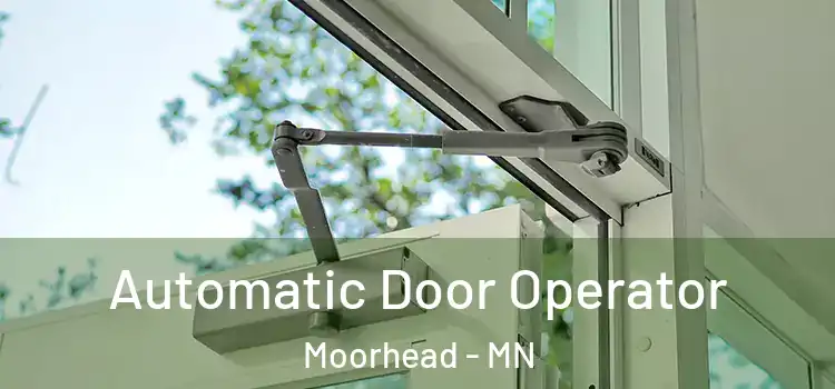  Automatic Door Operator Moorhead - MN