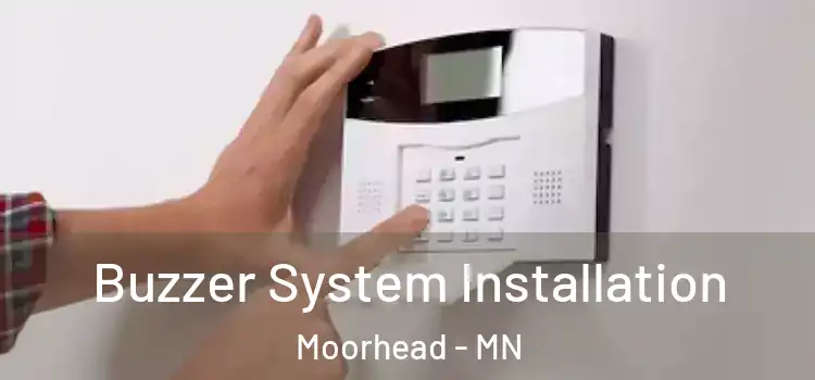  Buzzer System Installation Moorhead - MN