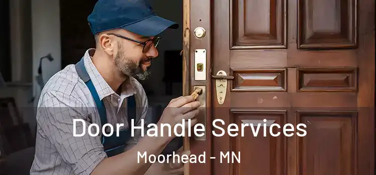 Door Handle Services Moorhead - MN