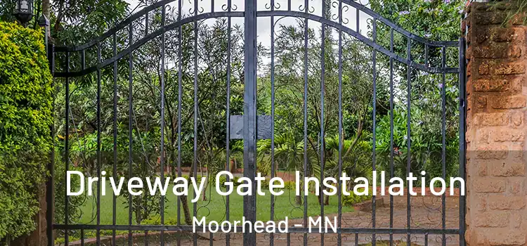 Driveway Gate Installation Moorhead - MN