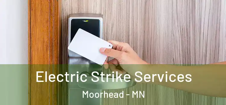  Electric Strike Services Moorhead - MN