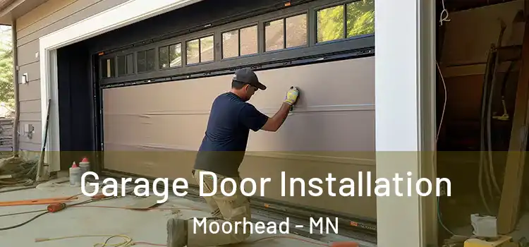  Garage Door Installation Moorhead - MN