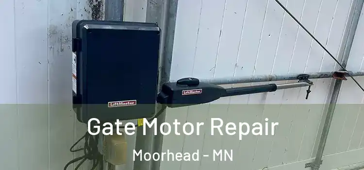  Gate Motor Repair Moorhead - MN