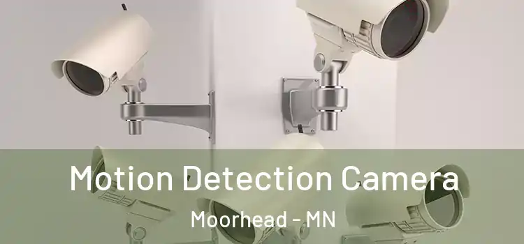  Motion Detection Camera Moorhead - MN